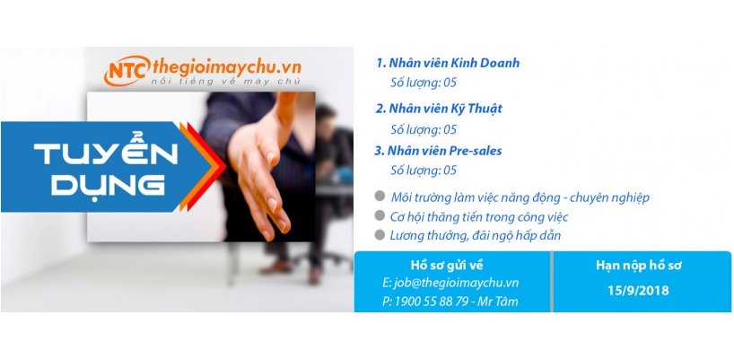 Thông Báo - Tuyển Dụng Nhân Viên Kinh Doanh, Kỹ Thuật & Pre-sales  Thời Hạn Nộp Hồ Sơ 15/9/2018